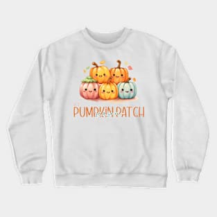 It’s Pumpkin Patch Season Crewneck Sweatshirt